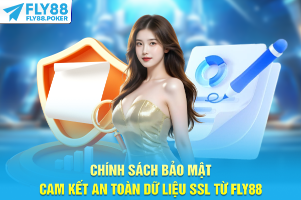 Chính Sách Bảo Mật Cam Kết An Toàn Dữ Liệu SSL Từ FLY88 5 Chính Sách Bảo Mật Cam Kết An Toàn Dữ Liệu SSL Từ FLY88