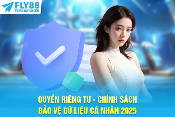 Quyền Riêng Tư - Chính Sách Bảo Vệ Dữ Liệu Cá Nhân 2026 5 Quyền Riêng Tư - Chính Sách Bảo Vệ Dữ Liệu Cá Nhân 2025